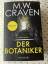 Craven, M. W.: Der Botaniker - Kriminalr