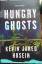 Kevin Jared Hosein: Hungry Ghosts