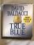 David Baldacci: True Blue (Original, eng