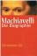 Christiane Gil: Machiavelli - Die Biogra