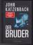 John Katzenbach: Der Bruder