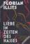 Florian Illies: Liebe in Zeiten des Hass