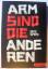 Pete Smith: Arm sind die anderen