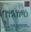 Philip Glass: Itaipu