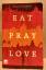 Elizabeth Gilbert: Eat Pray Love - Eine 