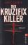 Chis Carter: Der Kruzifix-Killer