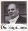 Ernst Haefliger: Die Singstimme