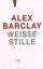 Alex Barclay: Weiße Stille