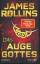 James Rollins: Das Auge Gottes