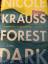 Nicole Krauss: Forest Dark A Novel