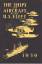 Fahey, James C.: The Ships and Aircraft 