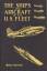 Fahey, James C.: The Ships And Aircraft 