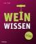 Ina Finn: WeinWissen - In 2 Tagen zum Ke