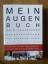 Meir Schneider: Mein Augen-Buch - Meir S