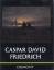 Wieland Schmied: C. D. Friedrich