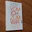 Christian Schüle: Vom Ich zum Wir - Was 