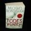 Michael Robotham: Todeswunsch