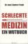 Gunter Frank: Schlechte Medizin - Ein Wu