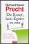 Precht, Richard David: Die Kunst, kein E