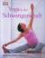 Freedman, Francoise B: Yoga in der Schwa