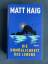 Matt Haig: Die Unmöglichkeit des Lebens 