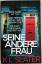 K. L. Slater: Seine andere Frau