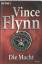 Vince Flynn: Die Macht