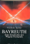 Frederic Spotts: Bayreuth