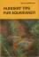 Helmut Stallknecht: Hundert Tips für Aqu