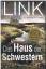 Charlotte Link: Das Haus der Schwestern