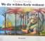 Maurice Sendak: Wo die wilden Kerle wohn