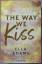 Ella Adams: The Way We Kiss