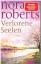 Nora Roberts: Verlorene Seelen