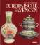 Claude Frégnac: Europäische Fayencen