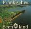 Johann Schrenk: Fränkisches Seenland