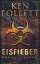 Ken Follett: Eisfieber - Roman