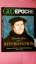 MARTIN LUTHER UND DIE REFORMATION. Europ