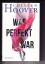 Colleen Hoover: Was perfekt war (OT: All