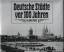 Roland Gööck: Deutsche Städte vor 100 Ja