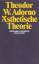 Theodor W. Adorno: ÄSTHETISCHE THEORIE -