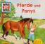 Christina Braun: Pferde und Ponys - Was 