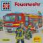 Christina Braun: Feuerwehr - Was ist was