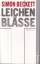 Simon Beckett: Leichenblässe