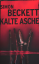 Simon Beckett: Kalte Asche - Thriller