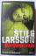 Stieg Larsson: Verdammnis