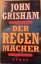 John Grisham: Der Regenmacher