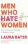 Laura Bates: Men who hate Women