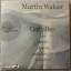 Martin Walser: Gar alles oder Briefe an 