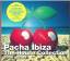 diverse: Pacha Ibiza - The House Collect