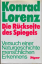 Konrad Lorenz: Die Rückseite des Spiegel